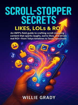 cover image of Scroll-Stopper Secrets--Likes, LOLs & ROI